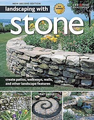 Landscaping with Stone, 2nd Edition: A Guide to Outdoor Living